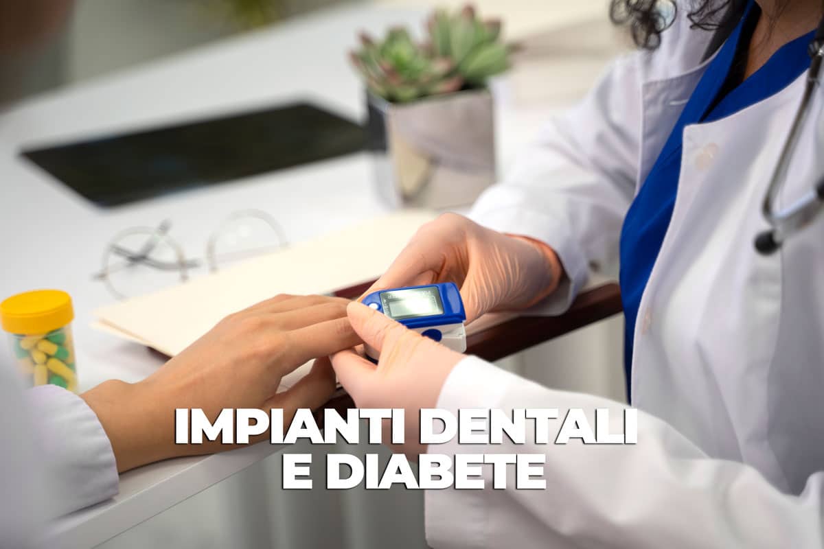 Impianti dentali e diabete: Mettere gli impianti nei pazienti diabetici guida 2023